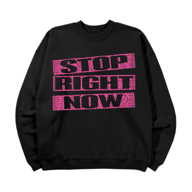 Stop Lyrics Sweatshirt Front 